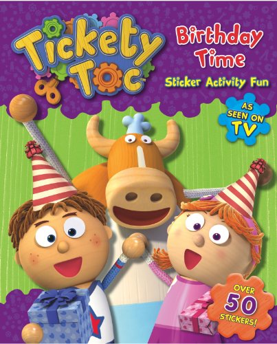 Birthday Time Sticker & Activity Book (S & A Tickety Toc)